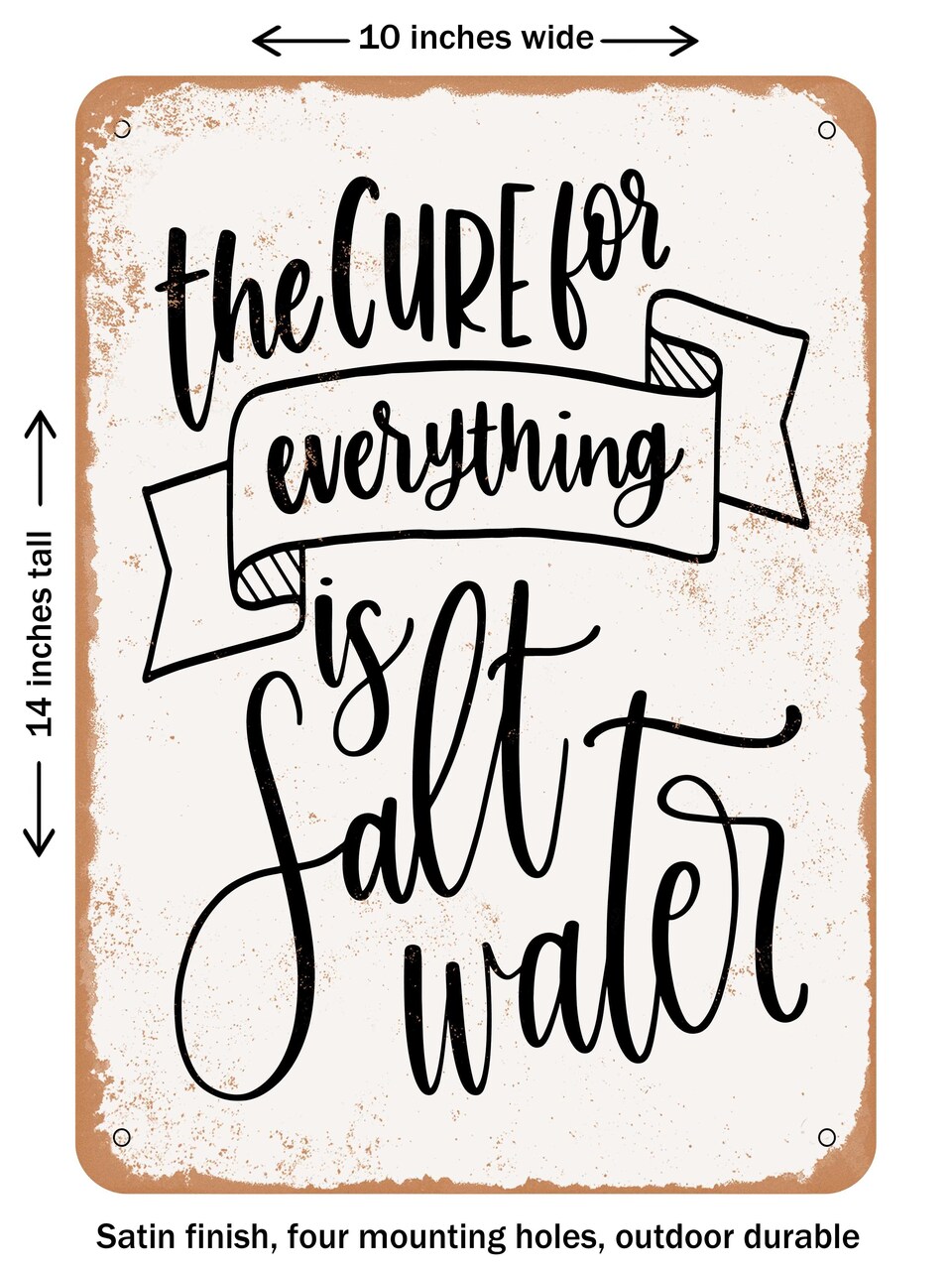 DECORATIVE METAL SIGN - Cure For Everything - Vintage Rusty Look